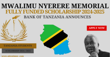 BOT Mwalimu Nyerere Memorial Scholarship Fund 2024-2025