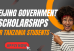 Beijing Government Scholarship for Tanzanian Students 2024
