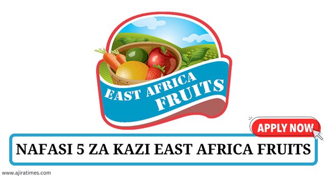 East Africa Fruits Vacancies Tanzania
