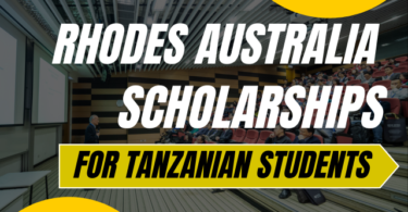 Rhodes Australia Scholarships for Tanzanian Students 2024