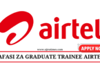 Graduate Trainee at Airtel Tanzania July 2024