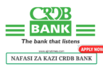 CRDB Bank Vacancies Tanzania August 2024