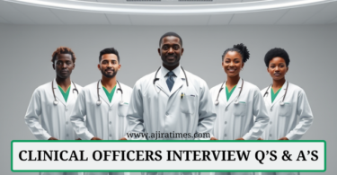 Clinical Officer Oral Interviews Questions and Answers